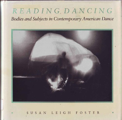 Reading dancing: bodies and subjects in contemporary American dance