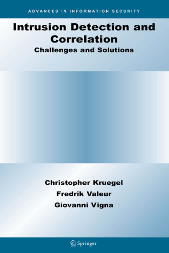 Intrusion Detection and Correlation : Challenges and Solutions (Advances in Information Security)