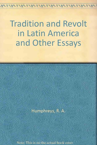 Tradition and revolt in Latin America, and other essays