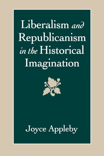 Liberalism and republicanism in the historical imagination