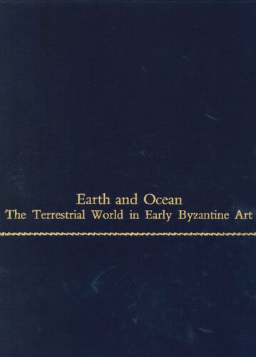 Earth and ocean: the terrestrial world in early Byzantine art