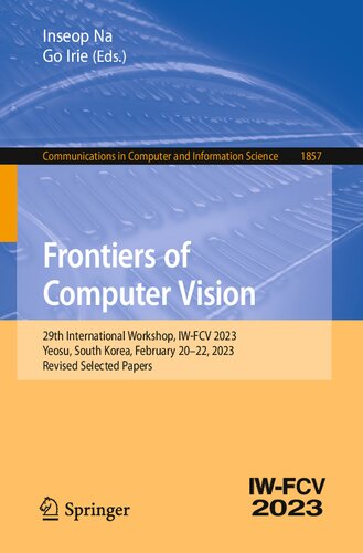 Frontiers of Computer Vision. 29th International Workshop, IW-FCV 2023 Yeosu, South Korea, February 20–22, 2023 Revised Selected Papers