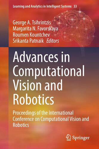 Advances in Computational Vision and Robotics. Proceedings of the International Conference on Computational Vision and Robotics