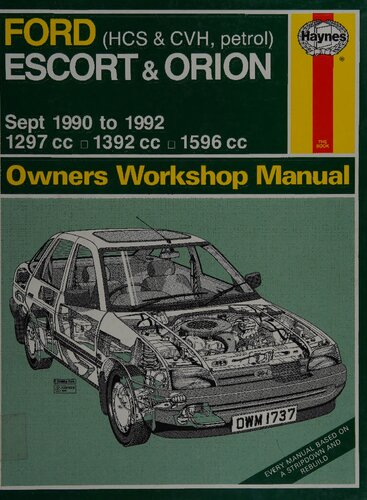 Haynes Ford Escort and Orion 1990-92 Owners Workshop Manual