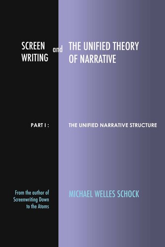 Screenwriting and The Unified Theory of Narrative