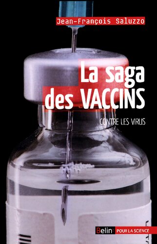 La saga des vaccins contre les virus