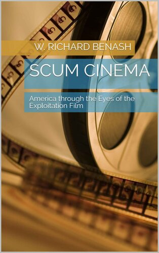 Scum Cinema: America through the Eyes of the Exploitation Film