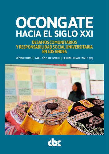 Ocongate (Quispicanchi, Cuzco) hacia el siglo XXI : desafíos comunitarios y responsabilidad social universitaria en los andes
