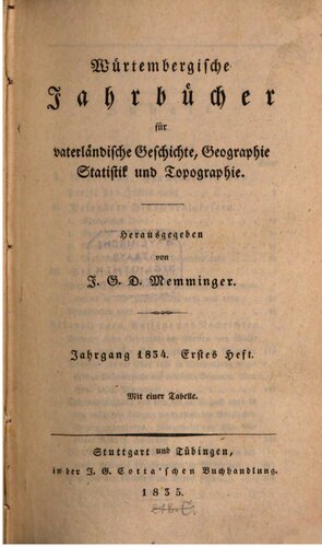 Württembergische Jahrbücher für Vaterländische Geschichte, Geographie, Statistik und Topographie