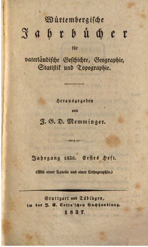 Württembergische Jahrbücher für Vaterländische Geschichte, Geographie, Statistik und Topographie