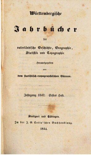 Württembergische Jahrbücher für Vaterländische Geschichte, Geographie, Statistik und Topographie