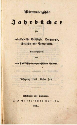 Württembergische Jahrbücher für Vaterländische Geschichte, Geographie, Statistik und Topographie