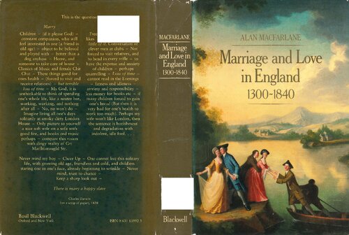 Marriage and love in England: Modes of reproduction, 1300-1840