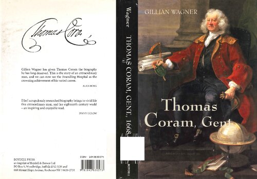 Thomas Coram, Gent.: 1668-1751