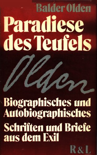 Paradiese des Teufels : Biographisches und Autobiographisches - Schriften und Briefe aus dem Exil