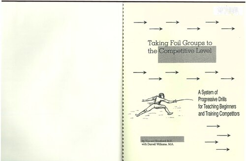 Taking foil groups to the competitive level : a system of progressive drills for teaching beginners and training competitors