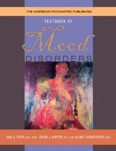 The American Psychiatric Publishing Textbook of Mood Disorders