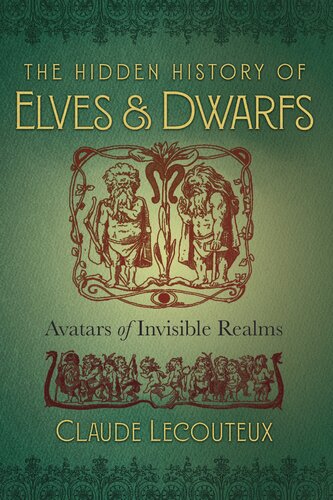 The Hidden History of Elves and Dwarfs