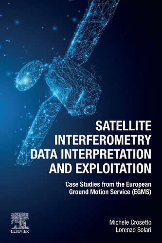 Satellite Interferometry Data Interpretation and Exploitation: Case Studies from the European Ground Motion Service (EGMS)