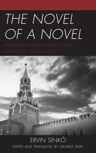 The Novel of a Novel: Abridged Diary Entries from Moscow, 1935–1937