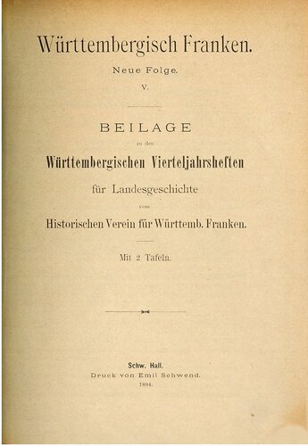 Württembergisch Franken  Beilage vom Historischen Verein für das Württembergische Franken zu den WürttembergischenVierteljahresheften für Landesgeschichte
