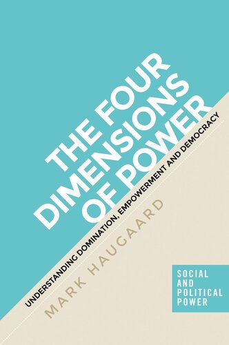 The four dimensions of power: Understanding domination, empowerment and democracy