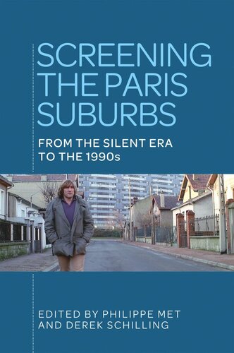 Screening the Paris suburbs: From the silent era to the 1990s