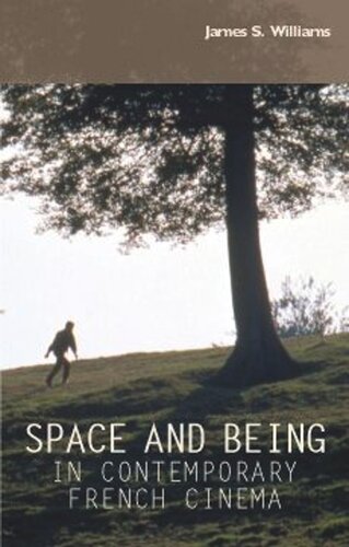 Space and being in contemporary French cinema