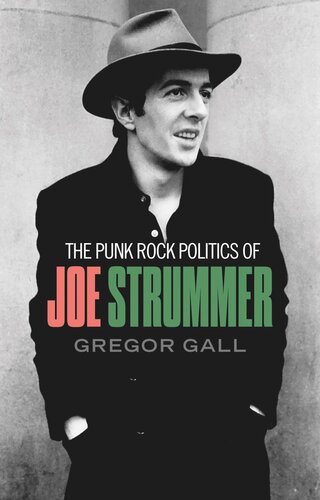 The punk rock politics of Joe Strummer: Radicalism, resistance and rebellion