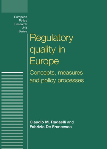 Regulatory quality in Europe: Concepts, measures and policy processes