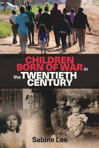 Children born of war in the twentieth century