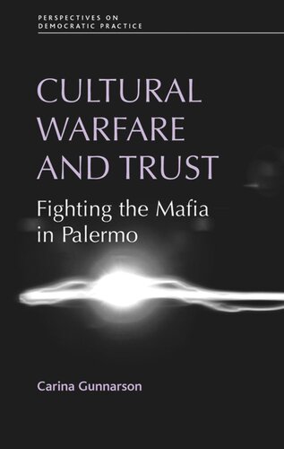 Cultural warfare and trust: Fighting the Mafia in Palermo