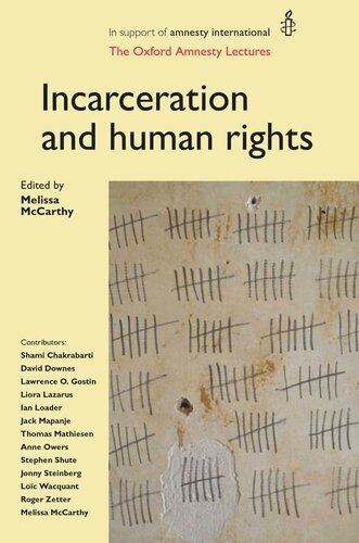 Incarceration and human rights: The Oxford Amnesty Lectures