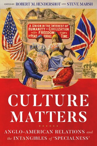 Culture matters: Anglo-American relations and the intangibles of ‘specialness’