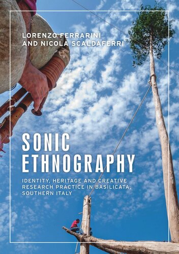 Sonic ethnography: Identity, heritage and creative research practice in Basilicata, southern Italy