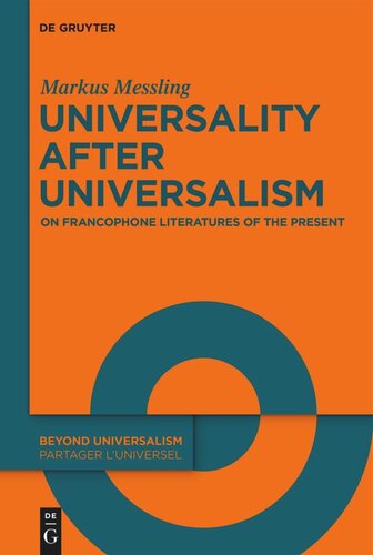 Universality after Universalism: On Francophone Literatures of the Present