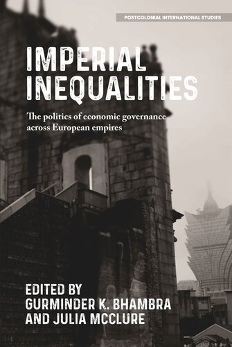 Imperial Inequalities: The politics of economic governance across European empires