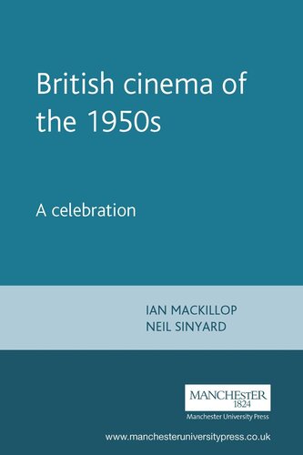 British cinema of the 1950s: A celebration