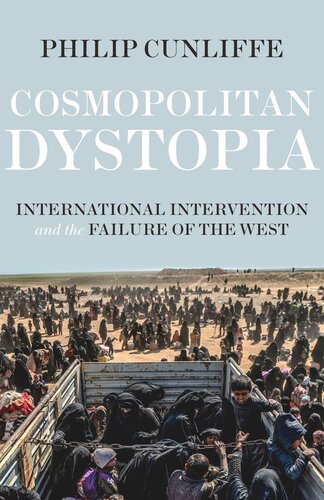 Cosmopolitan dystopia: International intervention and the failure of the West