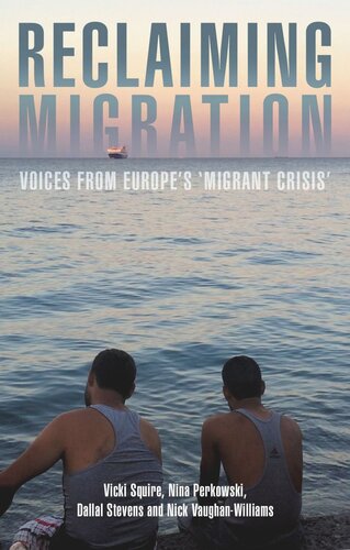 Reclaiming migration: Voices from Europe's 'migrant crisis'