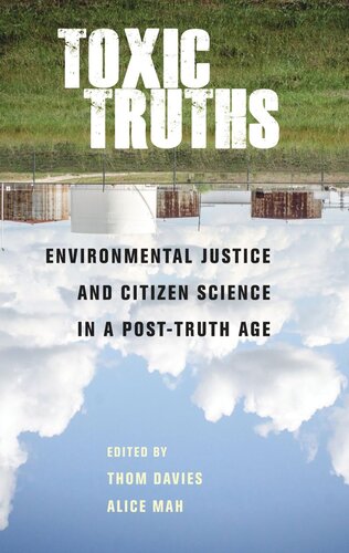 Toxic truths: Environmental justice and citizen science in a post-truth age