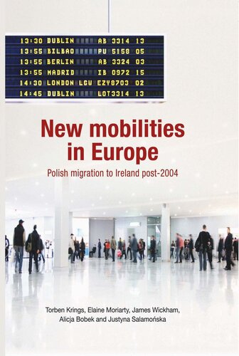 New mobilities in Europe: Polish migration to Ireland post-2004
