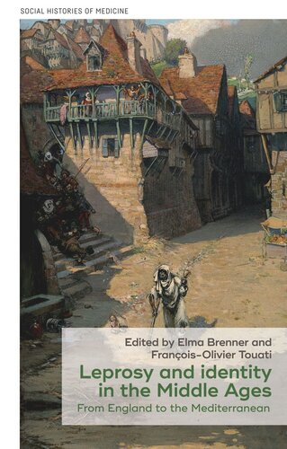 Leprosy and identity in the Middle Ages: From England to the Mediterranean