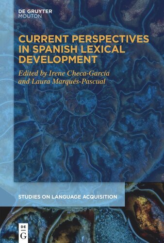 Current Perspectives in Spanish Lexical Development