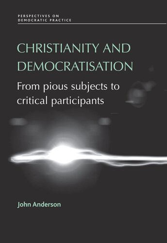 Christianity and democratisation: From pious subjects to critical participants