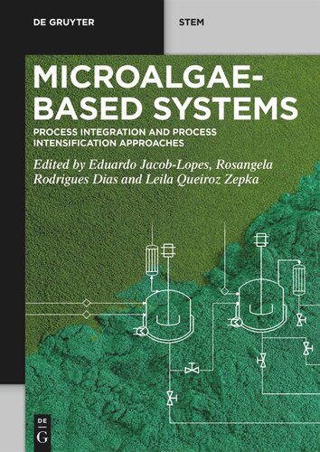 Microalgae-Based Systems: Process Integration and Process Intensification Approaches
