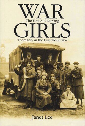War girls: The First Aid Nursing Yeomanry in the First World War