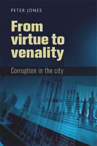 From virtue to venality: Corruption in the city