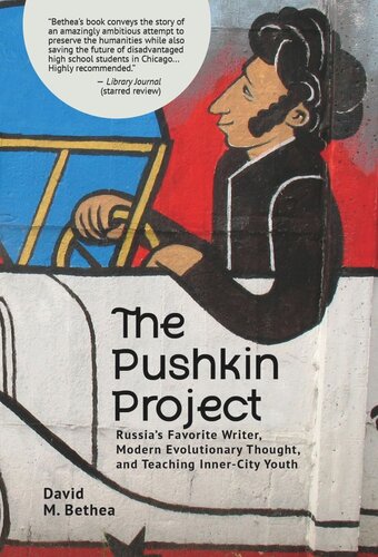 The Pushkin Project: Russia's Favorite Writer, Modern Evolutionary Thought, and Teaching Inner-City Youth