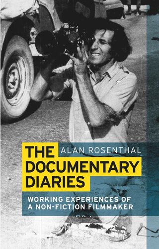 The documentary diaries: Working experiences of a non-fiction filmmaker